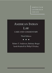 American Indian Law: Cases and Commentary. 3d (American Casebook Series)