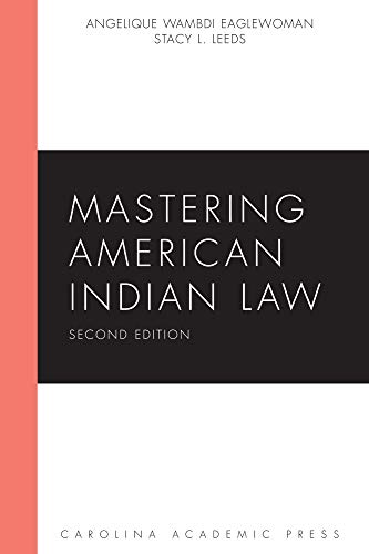 Mastering American Indian Law. Second Edition